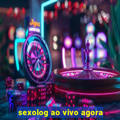 sexolog ao vivo agora